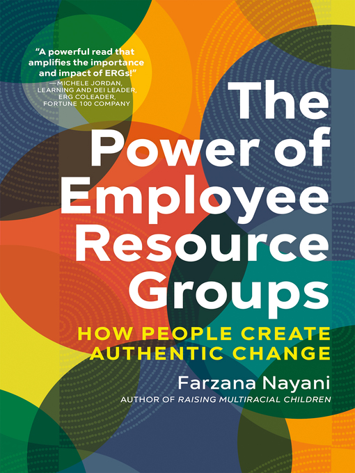 Title details for The Power of Employee Resource Groups by Farzana Nayani - Available